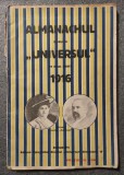 Almanachul ziarului Universul pe anul bisect 1916 Almanahul...