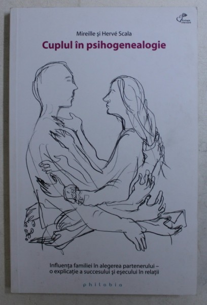 Cuplul in psihogenealogie - Mireille si Herve Scala