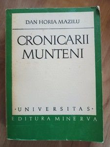 Cronicarii munteni- Dan Horia Mailu