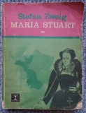 MARIA STUART, volumul 2-STEFAN ZWEIG, 1974, 260 pag, stare buna