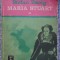 MARIA STUART, volumul 2-STEFAN ZWEIG, 1974, 260 pag, stare buna