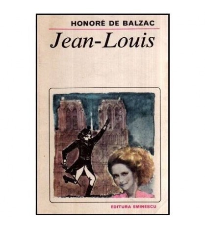 Honore de Balzac - Jean - Louis - Copilul renegat - 116990