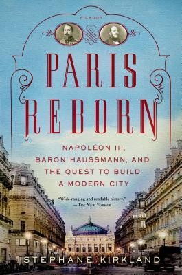 Paris Reborn: Napoleon III, Baron Haussmann, and the Quest to Build a Modern City foto