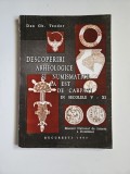 Cumpara ieftin Dan Gh. Teodor, Descoperiri arheologice si numismatice la est de Carpati in secolelel V-XI, Bucuresti, 1997