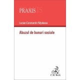 Abuzul de bunuri sociale - Lucian-Constantin Nituleasa
