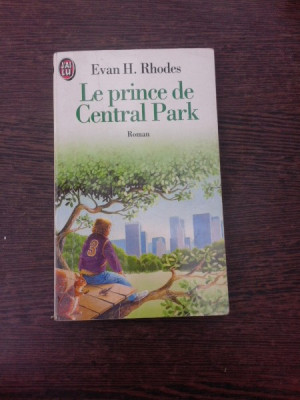 Le Prince de Central Park - Evan H. Rhodes (carte in limba franceza) foto