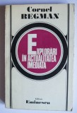 Cornel Regman - Explorări &icirc;n actualitatea imediată