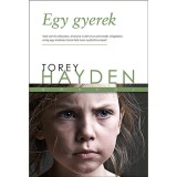 Egy gyerek - Torey Hayden