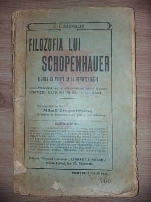 Filozofia lui Schopenhauer Lumea ca vointa si ca reprezentare- C. I. Navarlie foto