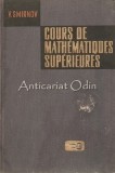 Cumpara ieftin Cours De Mathematique Superieures - V. Smirnov