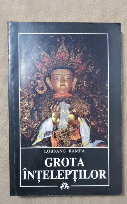 Grota &icirc;nțelepților - Lobsang Rampa