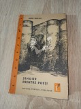 SINGUR PRINTRE POETI - Marin Sorescu, VOLUM DEBUT* 1964
