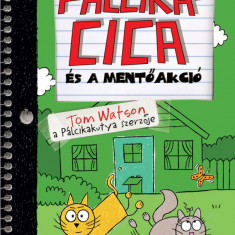 Pálcikacica és a mentőakció - Tom Watson