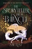 The Storyteller from Balincia: Book One of the Driftstone Series