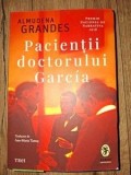 Pacientii doctorului Garcia- Almudena Grandes