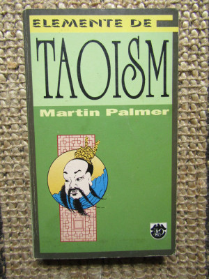 ELEMENTE DE TAOISM de MARTIN PALMER foto