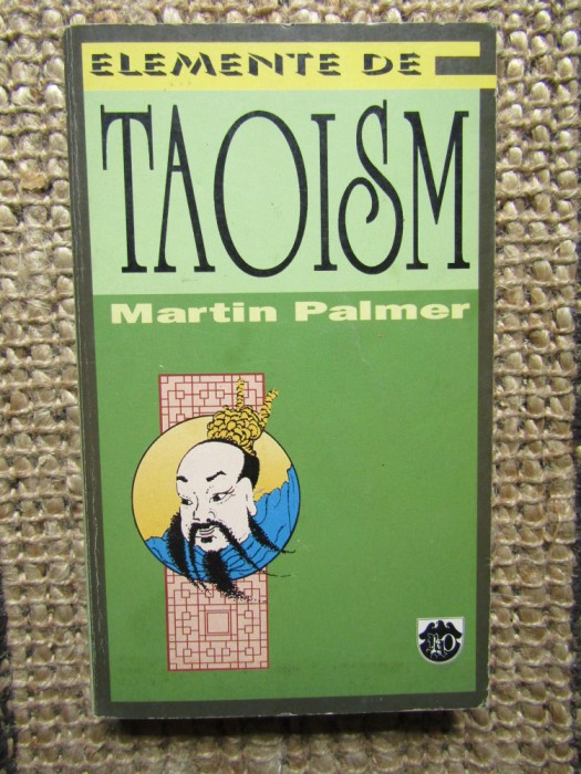 ELEMENTE DE TAOISM de MARTIN PALMER