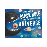 There Was a Black Hole That Swallowed the Universe