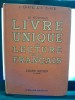 Le nouveau livre unique de lecture et de francais. Cours moyen 2 annee - J. Chatel
