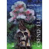 Csend/&eacute;let - V&aacute;logatott elmes&eacute;l&eacute;sek - Bertalan Tivadar