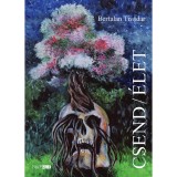 Csend/&eacute;let - V&aacute;logatott elmes&eacute;l&eacute;sek - Bertalan Tivadar