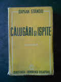 DAMIAN STANOIU - CALUGARI SI ISPITE (1943, editie definitiva)