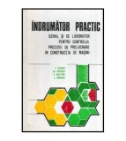 A. Sturzu, Gh. Badescu, C. Militaru, A. Bragaru - Indrumator practic