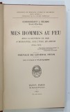 MES HOMMES AU FEU par J . DELMAS , 1931 * TEXT IN LIMBA FRANCEZA