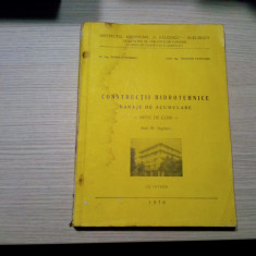 CONSTRUCTII HIDROTEHNICE Baraje de Acumulare - E. Zaharescu -1976, 130p Anul III