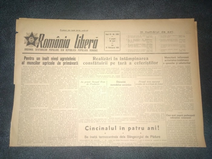 ZIARUL ROMANIA LIBERA 12 FEBRUARIE 1953 PROCESUL UNUI GRUP DE SPIONI SI TRADATORI