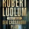 Robert Ludlum - Der Cassandra Plan