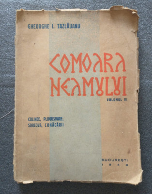Gheorghe I. Tazlăuanu - Comoara neamului vol. VI: Colinde... (vezi descriere!) foto