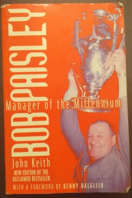 BOB PAISLEY - MANAGER OF THE MILLENNIUM - JOHN KEITH foto