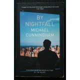 Michael Cunningham - By Nightfall (P&acirc;nă la căderea nopții)