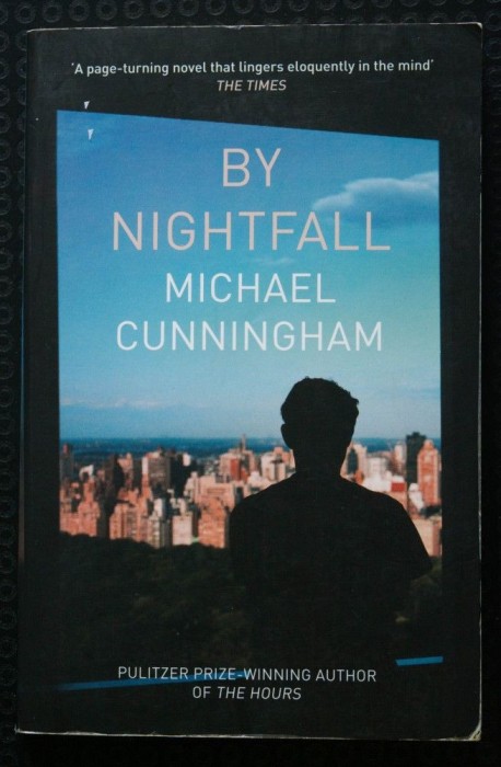 Michael Cunningham - By Nightfall (P&acirc;nă la căderea nopții)