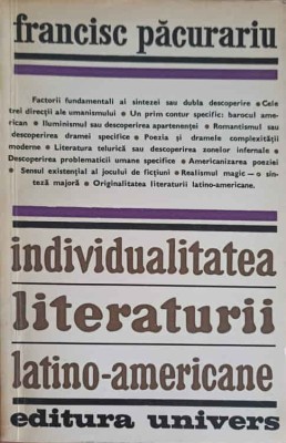 INDIVIDUALITATEA LITERATURII LATINO-AMERICANE-FRANCISC PACURARIU-260953 foto