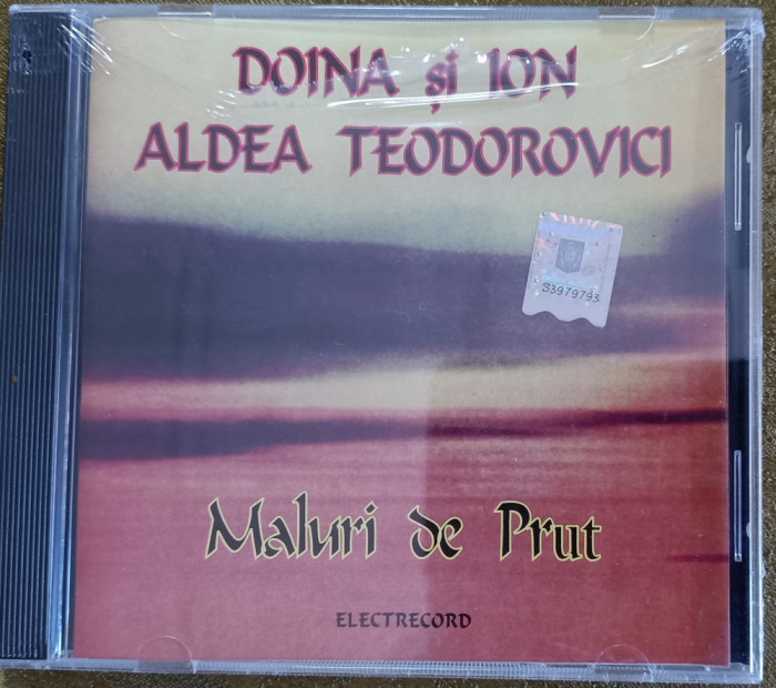 Doina și Aldea Teodorovici - Maluri de Prut , cd cu muzică sigilat