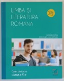 LIMBA SI LITERATURA ROMANA , CAIET DE LUCRU , CLASA A X - A de MIOARA COLTEA si DORICA BOLTASU - NICOLAE , 2019
