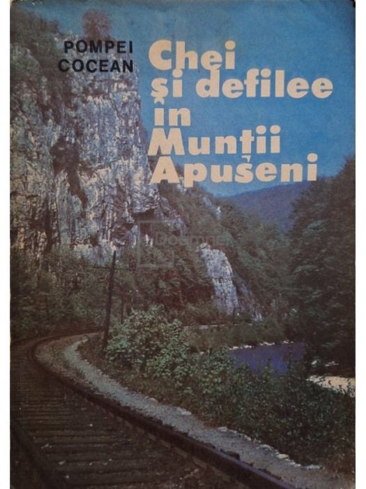 Pompei Cocean - Chei si defilee in Muntii Apuseni (Editia: 1988)