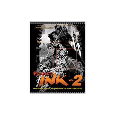 Framed Ink 2: Frame Format, Energy, and Composition for Visual Storytellers foto