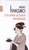 UN ARTIST AL LUMII TRECATOARE-KAZUO ISHIGURO-275802