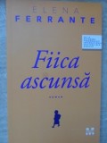 FIICA ASCUNSA-ELENA FERRANTE-358722