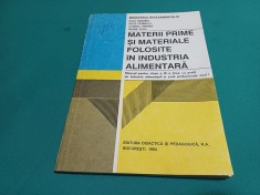 MATERII PRIME ȘI MATERIALE FOLOSITE &Icirc;N INDUSTRIA ALIMENTARĂ *MANUAL LICEE * N