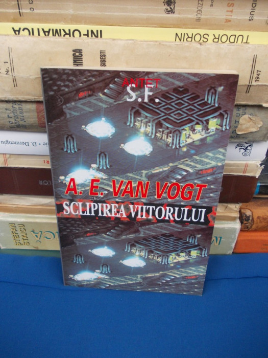 A.E. VAN VOGT - SCLIPIREA VIITORULUI ( SF )