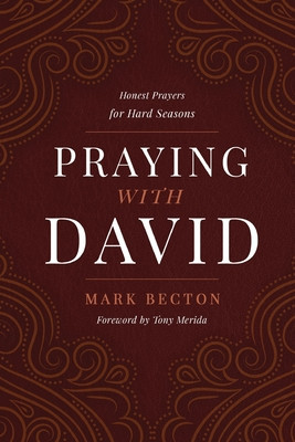 Praying with David: Honest Prayers for Hard Seasons foto