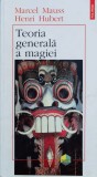 Teoria Generala A Magiei - Marcel Mauss Henri Hubert , F675, Polirom