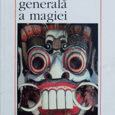 Teoria Generala A Magiei - Marcel Mauss Henri Hubert ,560808