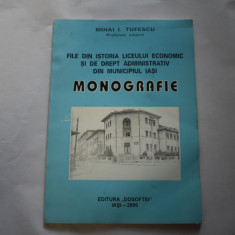 Mihai I. Tufescu - File din istoria Liceului Economic Iasi monografie 2000