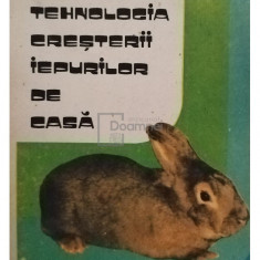 Liviu St. Rebreanu - Tehnologia cresterii iepurilor de casa (editia 1989)
