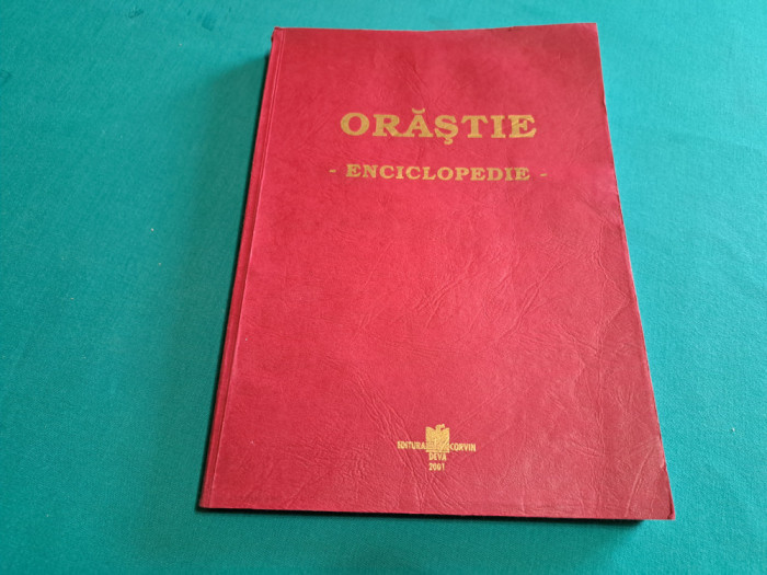 ORĂȘTIE * ENCICLOPEDIE / 2001 *